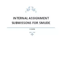 INTERNAL ASSIGNMENT SUBMISSONS FOR SMUDE In EduNxt  Contents IA Submission to University