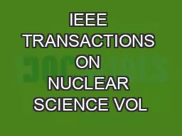 IEEE TRANSACTIONS ON NUCLEAR SCIENCE VOL