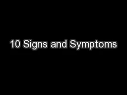 10 Signs and Symptoms
