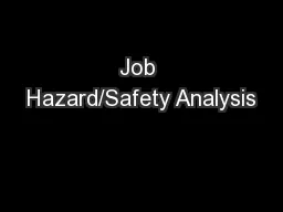 Job Hazard/Safety Analysis