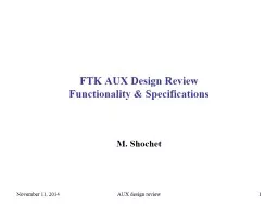 1 FTK AUX Design Review