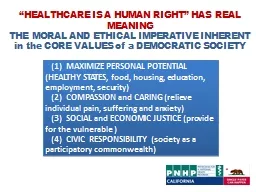 “HEALTHCARE IS A HUMAN RIGHT” HAS REAL MEANING