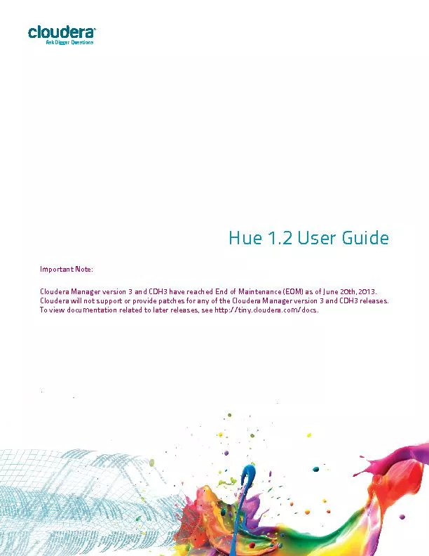 Hue 1.2 User GuideImportant Note:Cloudera Manager version 3 and CDH3 h
