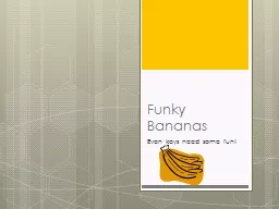 Funky Bananas