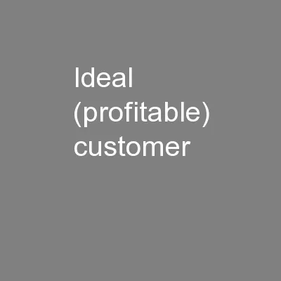 Ideal (profitable) customer