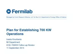 Plan for Establishing 700 KW Operations