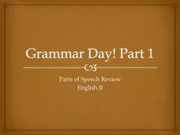 Grammar Day! Part 1