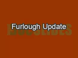 Furlough Update