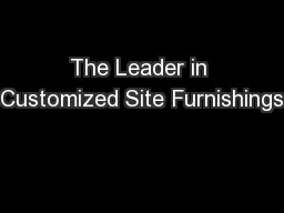 The Leader in Customized Site Furnishings