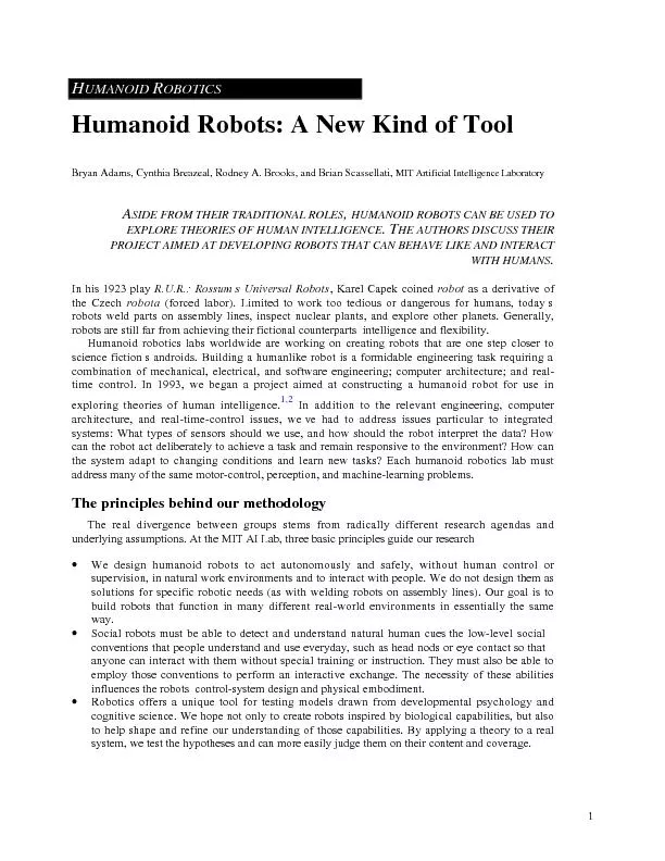 Humanoid Robots: A New Kind of ToolBryan Adams, Cynthia Breazeal, Rodn