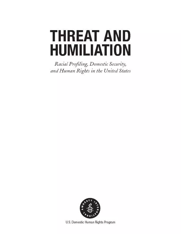 THREAT ANDHUMILIATIONcial Profiling,Domestic Security,and Human Rights