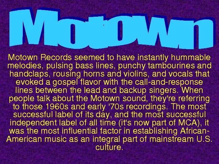 Motown Records seemed to have instantly hummable