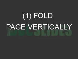 (1) FOLD PAGE VERTICALLY