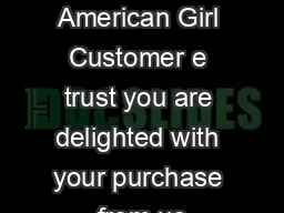 Dear American Girl Customer e trust you are delighted with your purchase from us