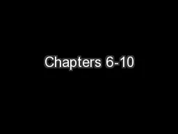 Chapters 6-10