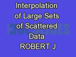 Multivariate Interpolation of Large Sets of Scattered Data ROBERT J
