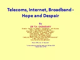 Telecoms, Internet, Broadband -Hope and Despair
