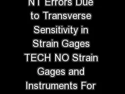 Tech Note TN MICROMEASURE NT Errors Due to Transverse Sensitivity in Strain Gages TECH NO Strain Gages and Instruments For technical support contact micromeasurementsvishaypg