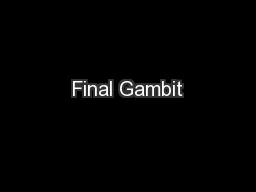 Final Gambit