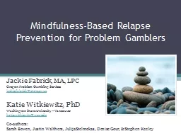 Mindfulness-Based Relapse Prevention for Problem Gamblers