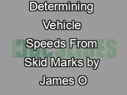 Determining Vehicle Speeds From Skid Marks by James O