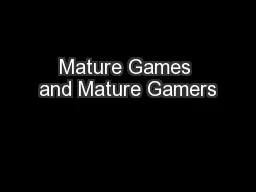 Mature Games and Mature Gamers