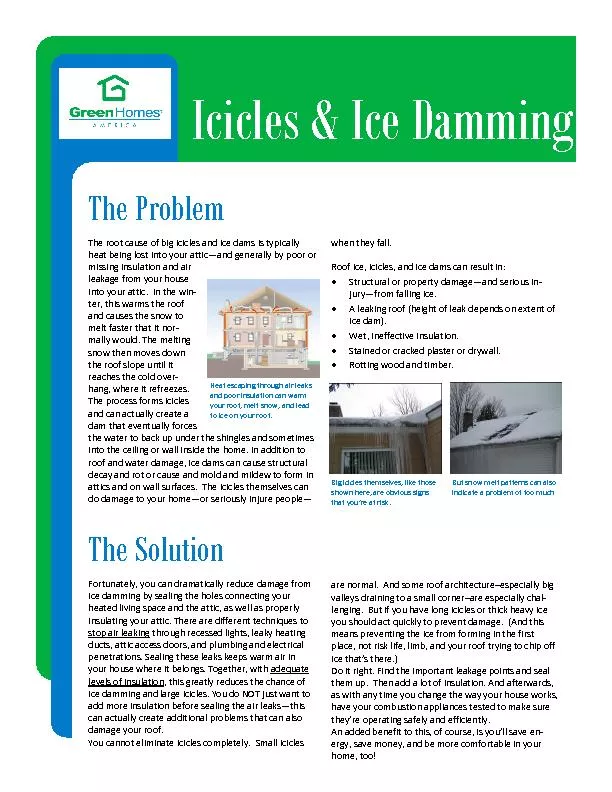 The root cause of big icicles and ice dams is typically