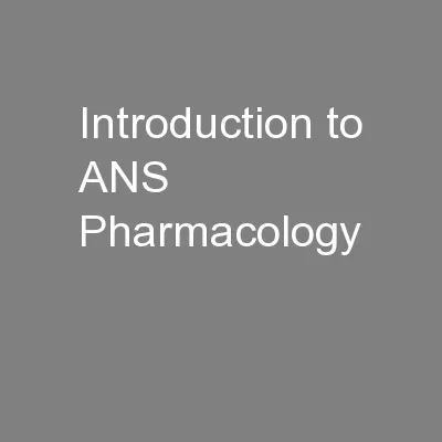 Introduction to ANS Pharmacology