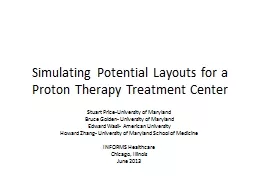 Simulating Potential Layouts for a Proton Therapy Treatment