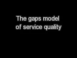 The gaps model of service quality