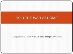 OBJECTIVE:  How was America changed by WWI?