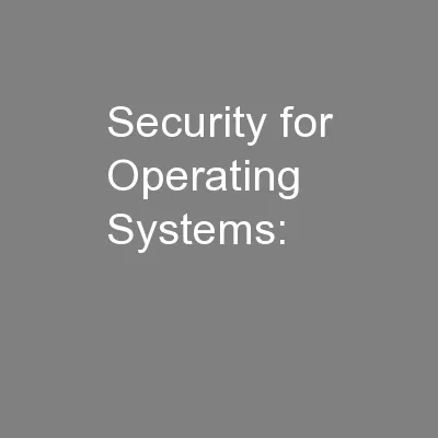 Security for Operating Systems: