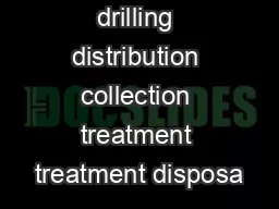 catchment drilling distribution collection treatment treatment disposa