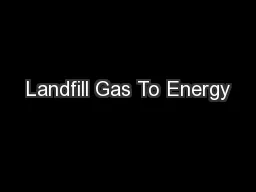 Landfill Gas To Energy