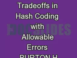 SpaceTime Tradeoffs in Hash Coding with Allowable Errors BURTON H