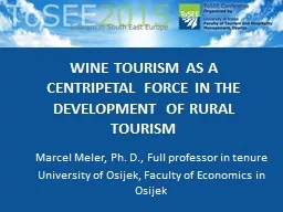 Wine Tourism as a Centripetal Force in the Development of R