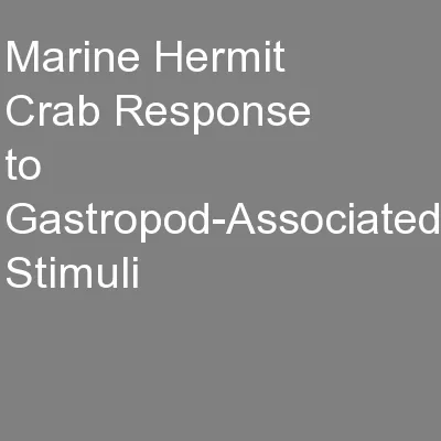 Marine Hermit Crab Response to Gastropod-Associated Stimuli