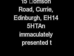 15 omson Road, Currie, Edinburgh, EH14 5HTAn immaculately presented t