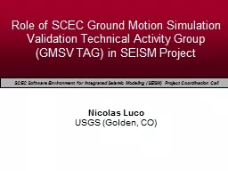 Role of SCEC Ground Motion Simulation Validation Technical