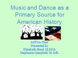 Music and Dance as a Primary Source for American History