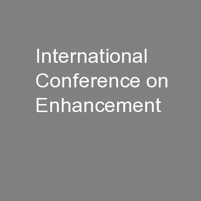 International Conference on Enhancement