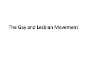 The Gay and Lesbian Movement