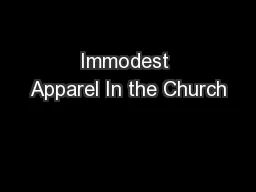 Immodest Apparel In the Church