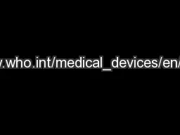 http://www.who.int/medical_devices/en/index.html