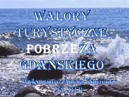 Walory turystyczne POBRZEŻA