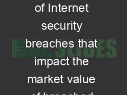 Exploring the characteristics of Internet security breaches that impact the market value
