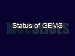 Status of GEMS
