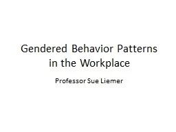 Gendered Behavior Patterns