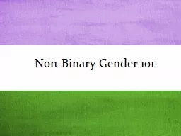 Non-Binary Gender 101