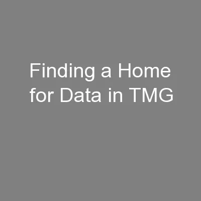 Finding a Home for Data in TMG
